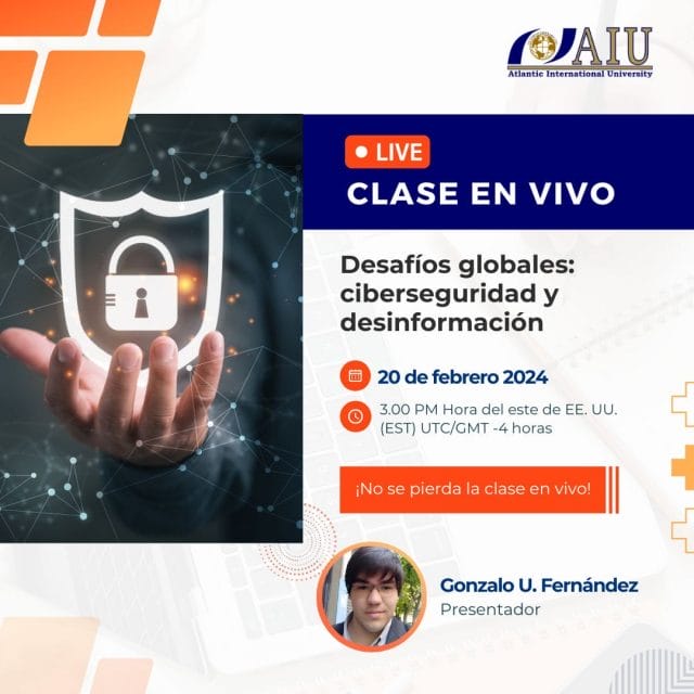 Domaines d'études Bachelor 65 Desafios globales ciberseguridad y desinformacion
