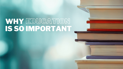 Why Is Education Important